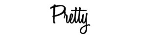 Pretty