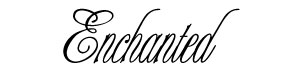 Enchanted