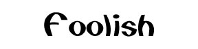 Foolish