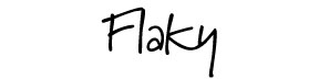 Flaky